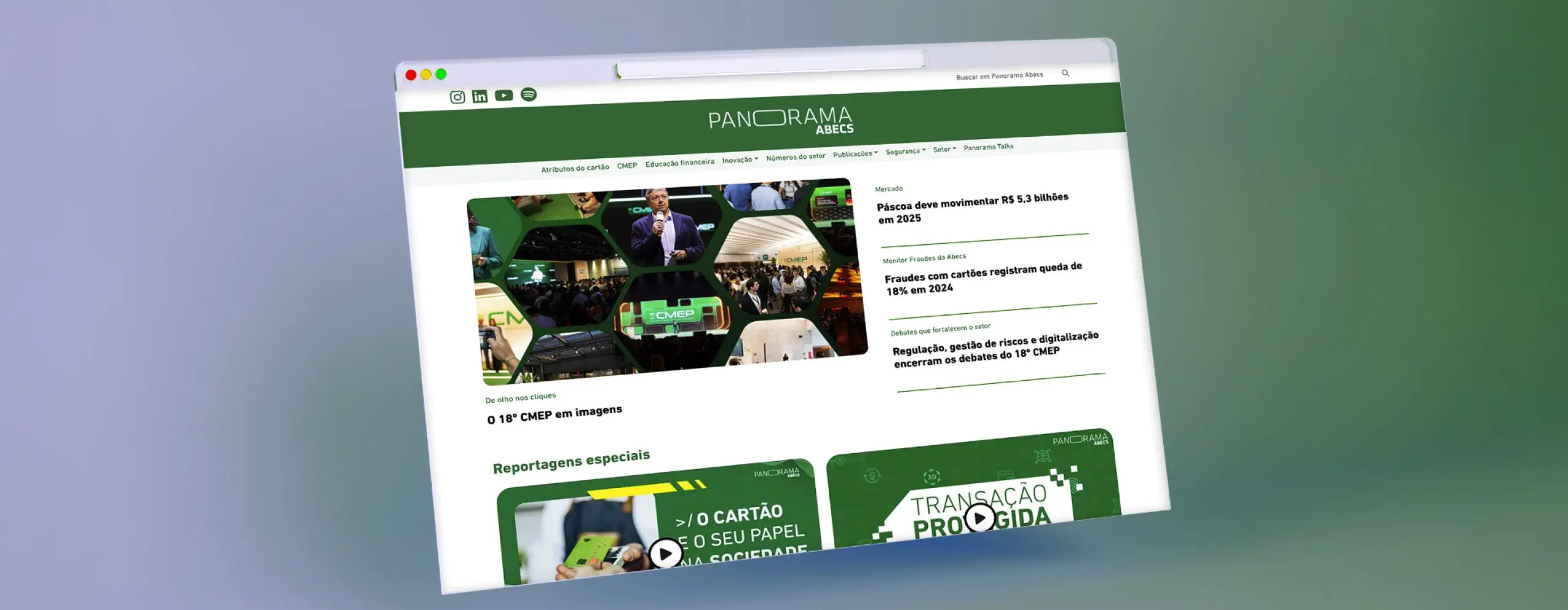Portal Panorama Abecs com notícias do setor de meios de pagamento, incluindo dados sobre a movimentação da Páscoa 2025, redução de fraudes com cartões em 2024 e encerramento do 18º CMEP. Destaque para imagens do evento e vídeos institucionais sobre segurança nas transações e educação financeira. Layout moderno com menu de navegação para temas como inovação, setor financeiro e Panorama Talks.